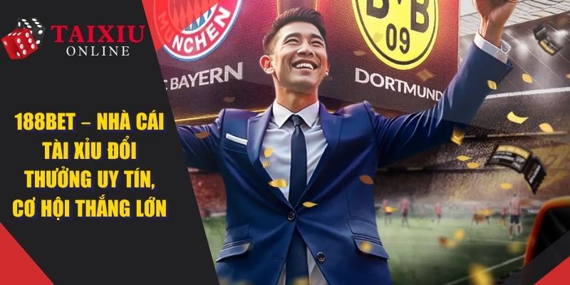 188Bet - Nhà Cái Tài Xỉu Trải Nghiệm Cược Sicbo Đỉnh Cao