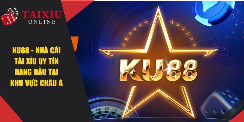 ku88 anh dai dien 1458 KU88 - Nhà Cái Tài Xỉu Online Được Ưa Chuộng Hàng Đầu Châu Á