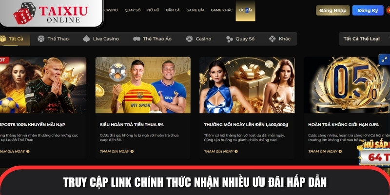 Truy cập link chính thức nhận nhiều ưu đãi hấp dẫn