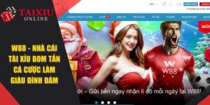 Nhà Cái Tài Xỉu W88 - Bom Tấn Cá Cược Làm Giàu Đình Đám